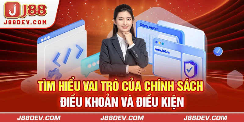 Tìm hiểu vai trò của chính sách điều khoản và điều kiện